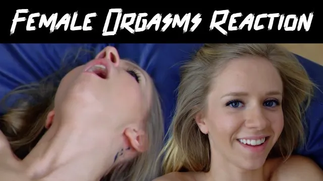 Girls Get Orgasms Reaction Female Orgasm Compilation